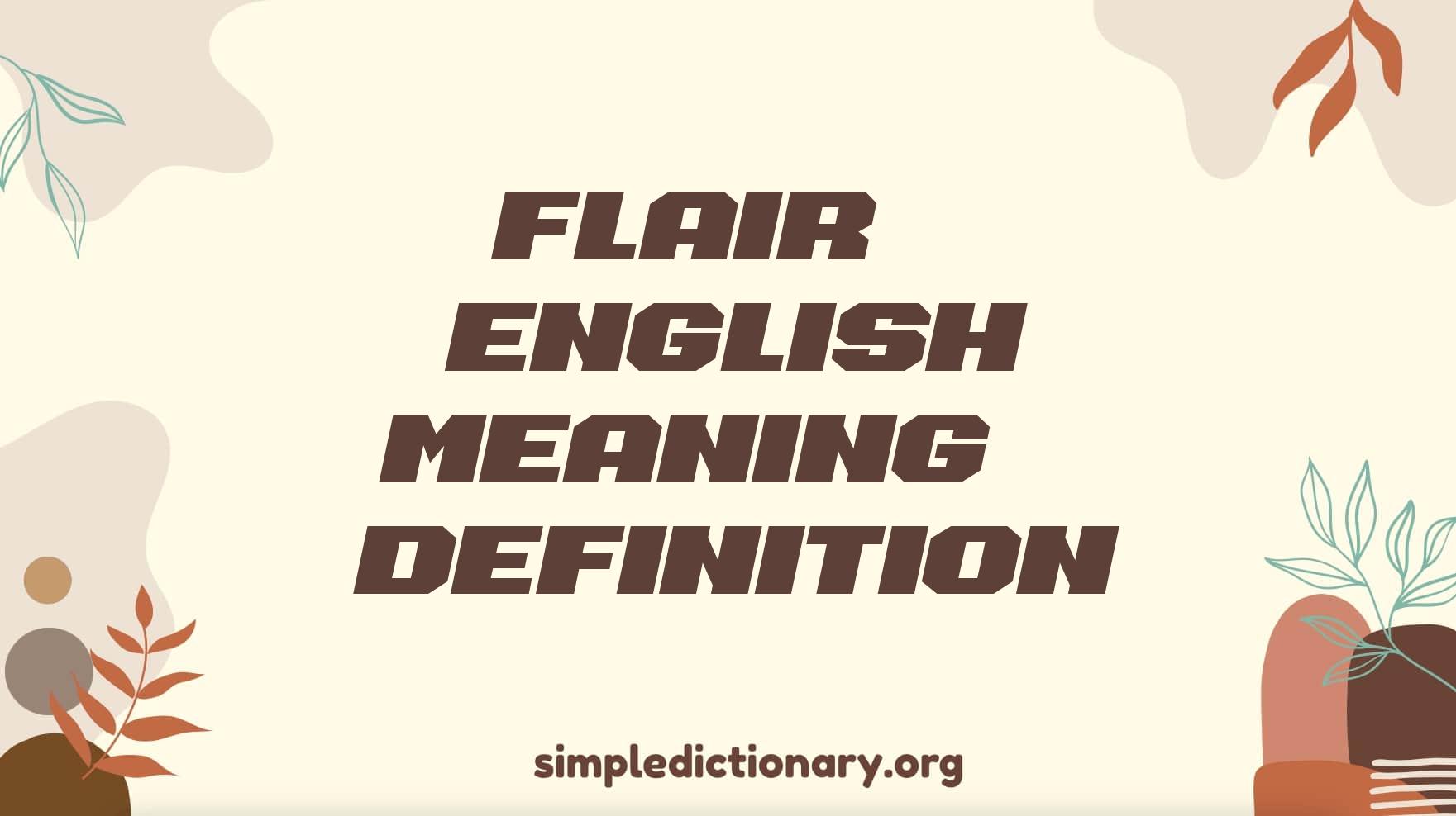 Flair | English Meaning & Definition